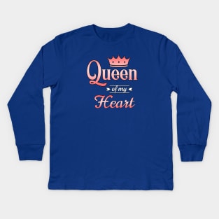 Queen of my Heart Kids Long Sleeve T-Shirt